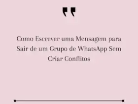 Como Escrever uma Mensagem para Sair de um Grupo de WhatsApp Sem Criar Conflitos 9 Citacao Aspas Simples Rosa Claro Post para Instagram