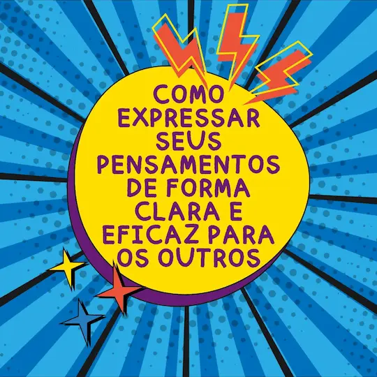 Forma De Expressar Seus Pensamentos Com Os Outros