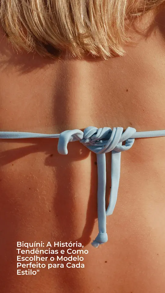 Biquíni: A História, Tendências e Como Escolher o Modelo Perfeito para Cada Estilo" 1 Post para redes sociais moda praia tamanho biquini Story do Instagram