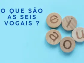 O que São as Seis Vogais e Como Elas São Definidas na Fonologia